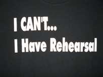 I can't, I have rehearsal tee shirt